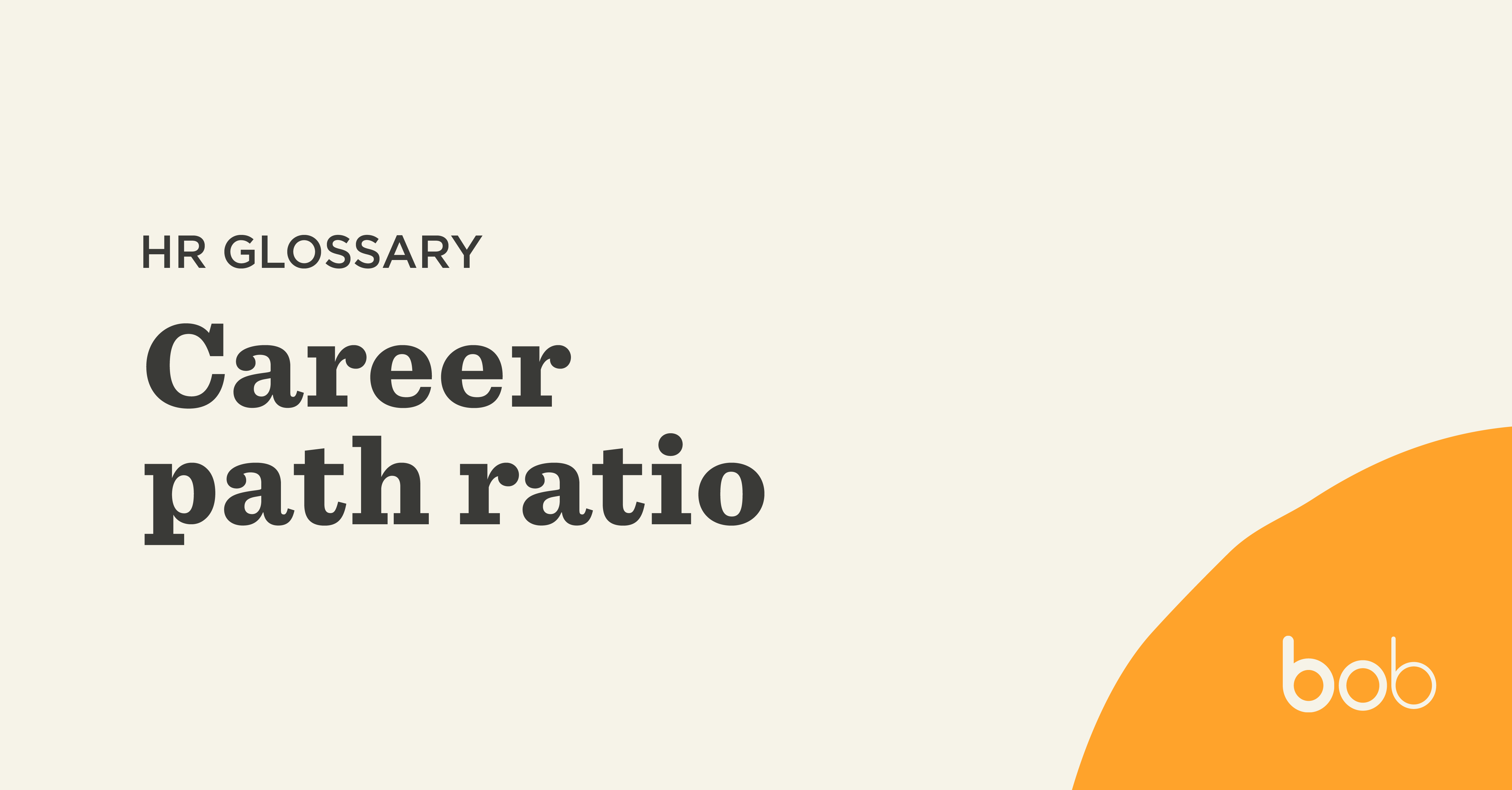 What Is Career Path Ratio HiBob