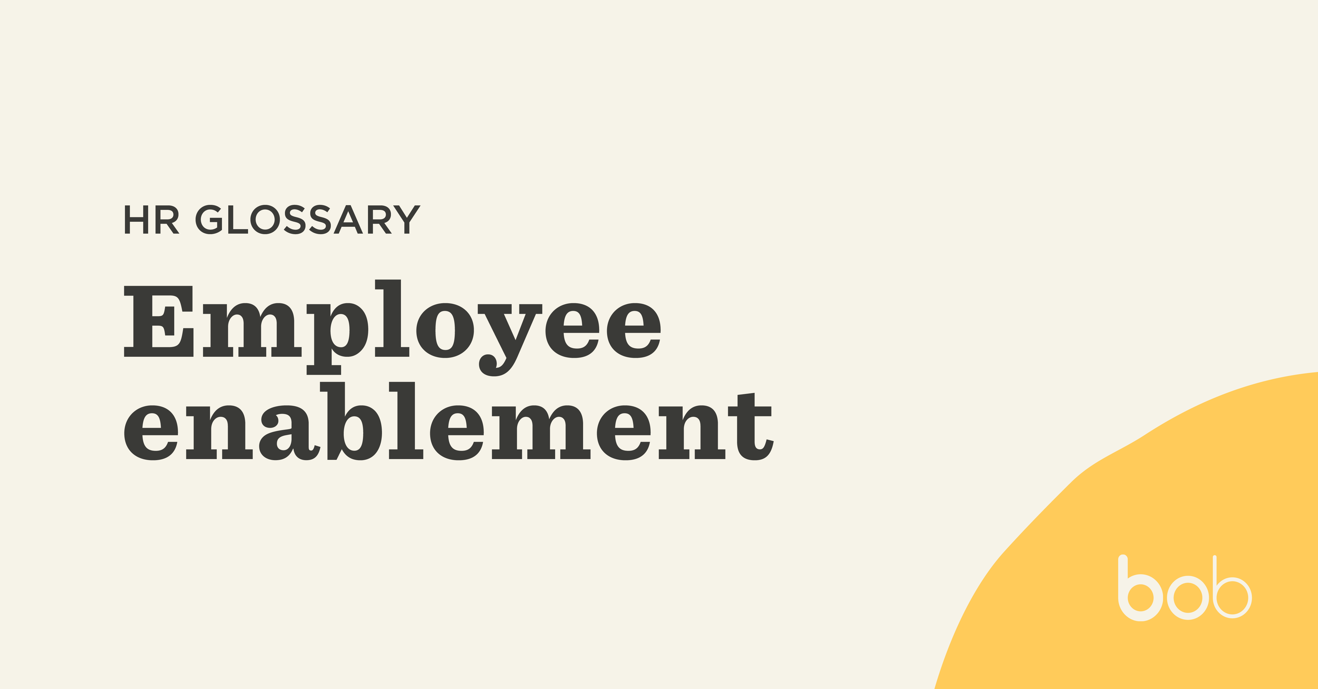 What is employee enablement? | HiBob