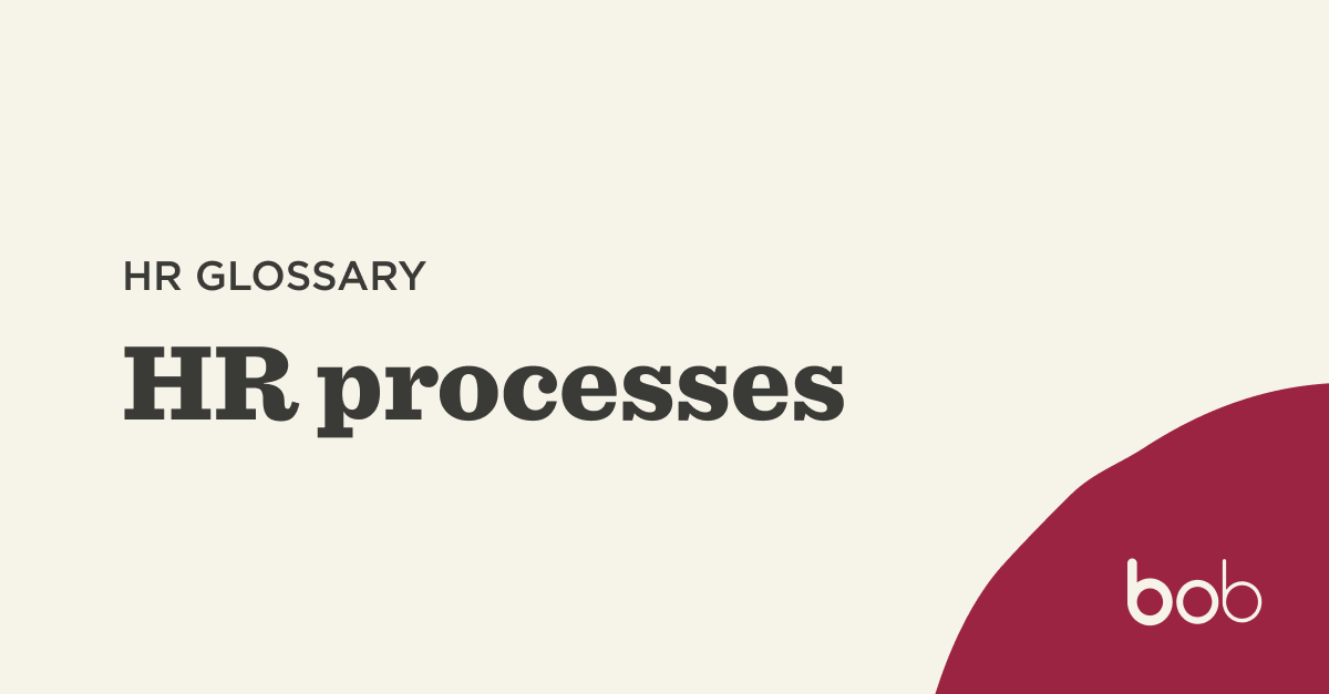 What are HR processes? | HiBob